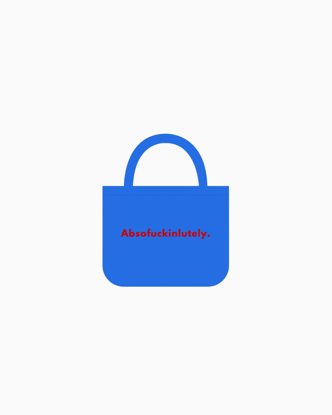 Absolutely Tote Bag